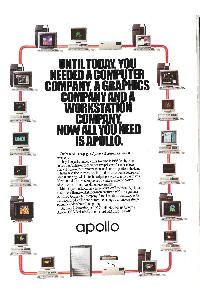 Apollo Computer - Until today, you needed a computer company, a graphics company anda workstation company. Now all you need is Apollo.