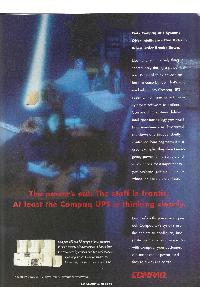 Compaq - The power's out. The staff is frantic. At least the Compaq UPS is thinking clearly.