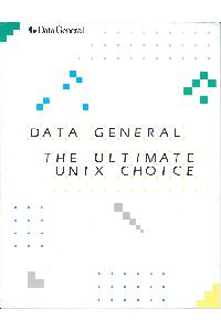 Data General - The Ultimate UNIX Choice