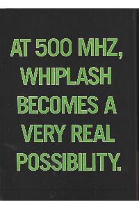 Digital Equipment Corp. (DEC) - At 500 mhz, whiplash becomes a very real possibility