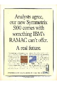 EMC Corp. - Analysts agree, our new Symmetrix 5100 comes with something IBM's RAMAC can't offer. A real future.