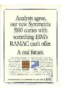 EMC Corp. - Analysts agree, our new Symmetrix 5100 comes with something IBM's RAMAC can't offer. A real future.