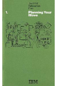 IBM (International Business Machines) - The IBM Relocation. Plan Planning Your Move
