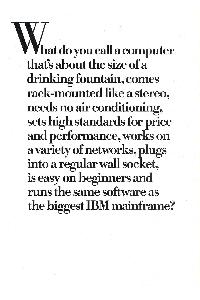 IBM (International Business Machines) - What do you call a computer that's about the size of a drinking fountain, comes rack-mounted like a stereo,...