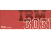 IBM (International Business Machines) - IBM 3031 Processor complex