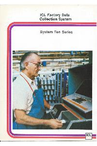 ICL - ICL Factory Data Collection System Ten Series