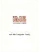 IMS International - The IMS Computer Family