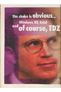 Intergraph - The choice is obvious... Windows NT, Intel andof course, TDZ