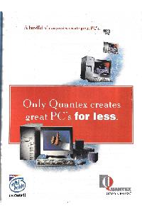 Quantex - Only Quantex creates great PC's for less.