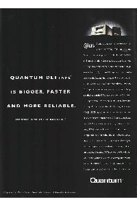 Quantum - Quantum DLT tape is bigger, faster and more reliable.