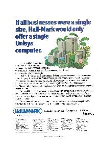 Unisys - If all businesses were a single size, Hall-Mark would only offer a single Unisys computer.