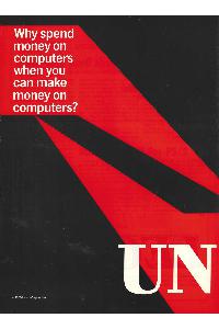 Unisys - Why spend money on computers when you can make money on computers?